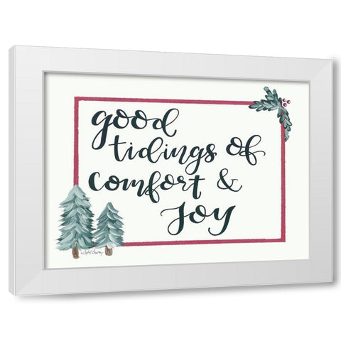 Good Tidings of Comfort And Joy White Modern Wood Framed Art Print by Chavez, April