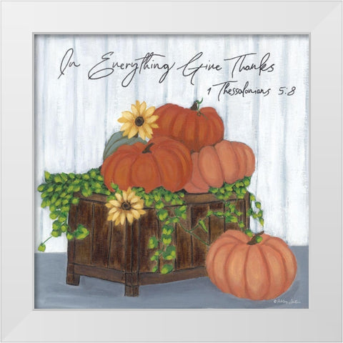 In Everything Give Thanks White Modern Wood Framed Art Print by Justice, Ashley