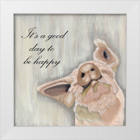 Its Good Day to Be Happy White Modern Wood Framed Art Print by Justice, Ashley