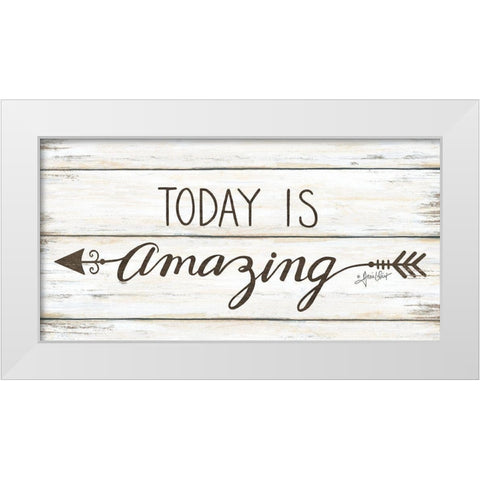 Today is Amazing White Modern Wood Framed Art Print by LaPoint, Annie