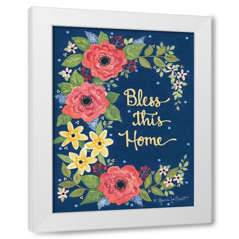 Floral Bless This Home White Modern Wood Framed Art Print by LaPoint, Annie
