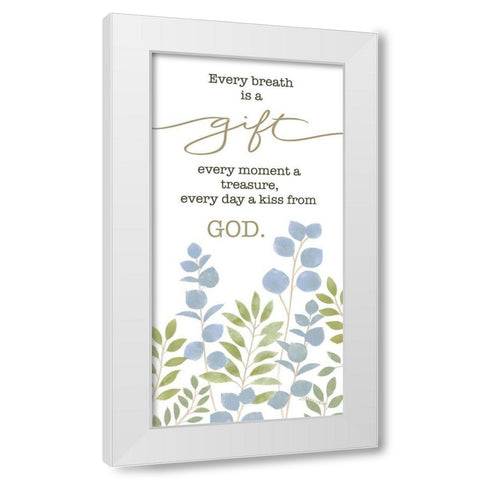 Every Breath is a Gift White Modern Wood Framed Art Print by LaPoint, Annie