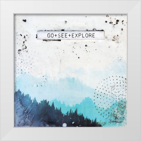 Go + See + Explore White Modern Wood Framed Art Print by Hallowell, Britt