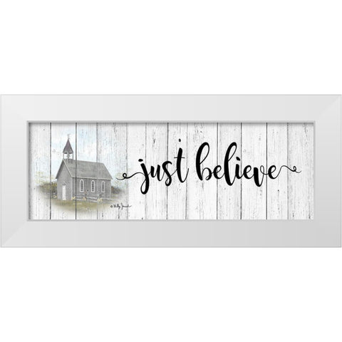 Just Believe White Modern Wood Framed Art Print by Jacobs, Billy