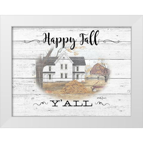 Happy Fall YAll White Modern Wood Framed Art Print by Jacobs, Billy