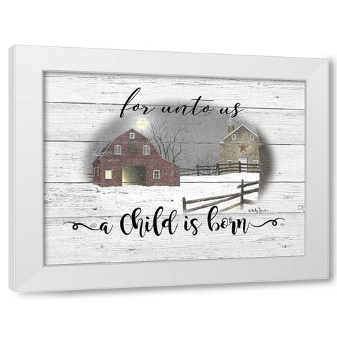 A Child is Born White Modern Wood Framed Art Print by Jacobs, Billy