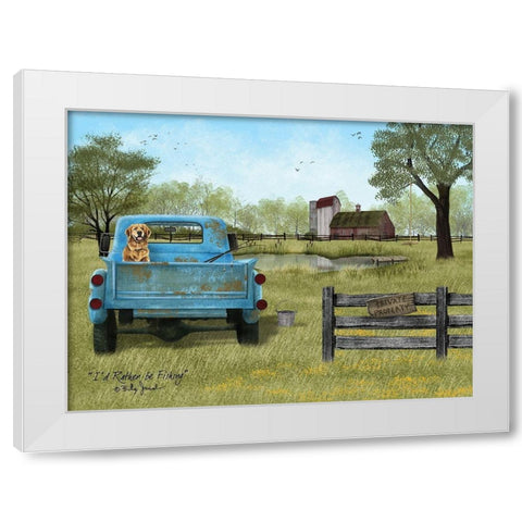 Id Rather be Fishing White Modern Wood Framed Art Print by Jacobs, Billy