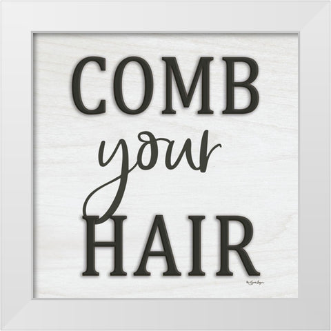 Comb Your Hair White Modern Wood Framed Art Print by Boyer, Susie