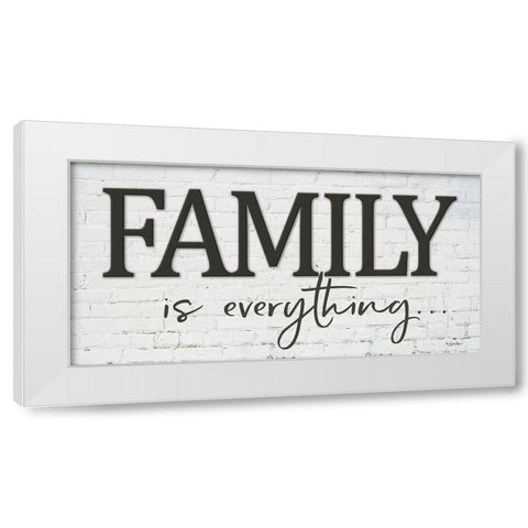 Family is Everything White Modern Wood Framed Art Print by Boyer, Susie
