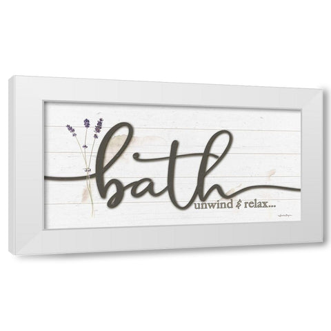 Bath Unwind And Relax White Modern Wood Framed Art Print by Boyer, Susie