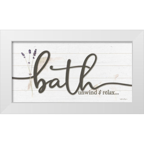 Bath Unwind And Relax White Modern Wood Framed Art Print by Boyer, Susie