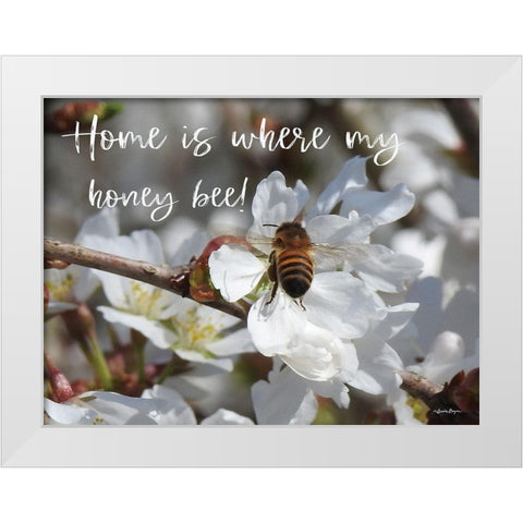 Home is Where My Honey Bee! White Modern Wood Framed Art Print by Boyer, Susie