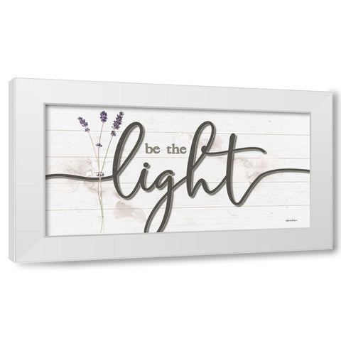 Be the Light White Modern Wood Framed Art Print by Boyer, Susie