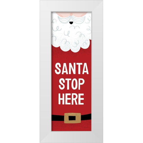 Santa Stop Here White Modern Wood Framed Art Print by Lady Louise Designs