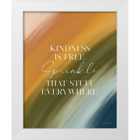 Kindness is Free White Modern Wood Framed Art Print by Lady Louise Designs