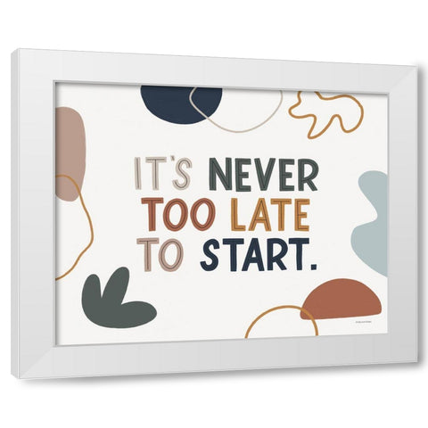 Never Too Late White Modern Wood Framed Art Print by Lady Louise Designs