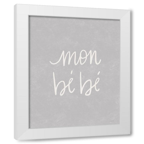 Mon Be Be White Modern Wood Framed Art Print by Lady Louise Designs