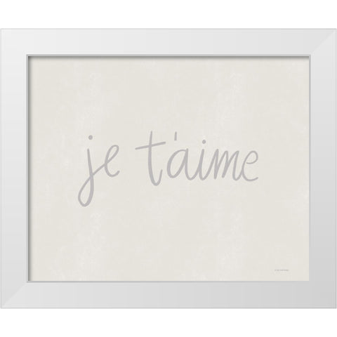 Je Taime White Modern Wood Framed Art Print by Lady Louise Designs