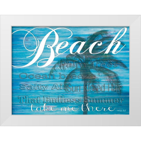 Beach - Take Me There White Modern Wood Framed Art Print by Jacobs, Cindy