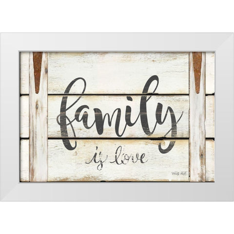 Family is Love   White Modern Wood Framed Art Print by Jacobs, Cindy