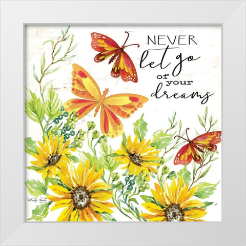 Never Let Go of your Dreams White Modern Wood Framed Art Print by Jacobs, Cindy