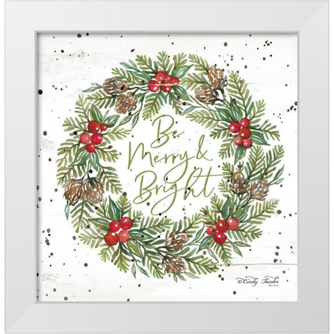 Be Merry and Bright Wreath White Modern Wood Framed Art Print by Jacobs, Cindy