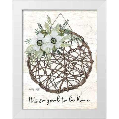 Its so Good to be Home White Modern Wood Framed Art Print by Jacobs, Cindy
