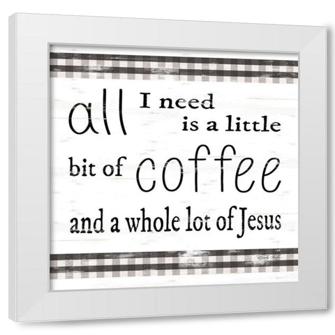 All I Need White Modern Wood Framed Art Print by Jacobs, Cindy