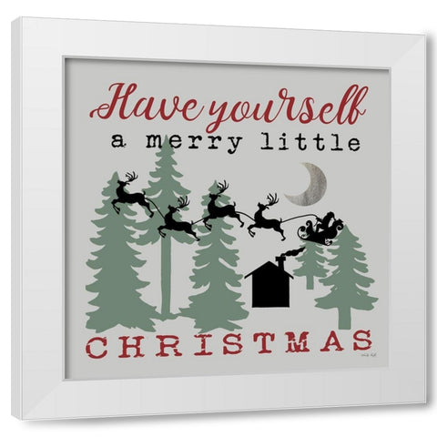 Have Yourself a Merry Little Christmas    White Modern Wood Framed Art Print by Jacobs, Cindy