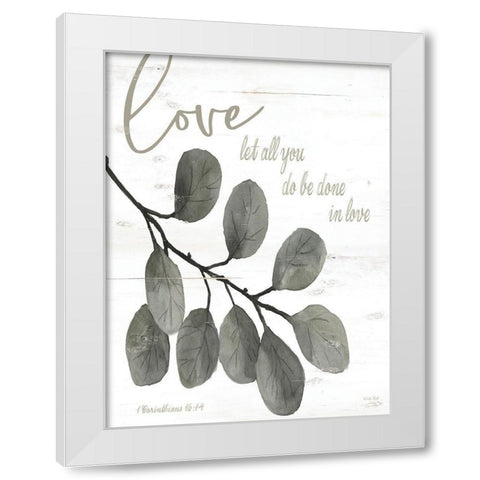 Let All You Do Be Done in Love White Modern Wood Framed Art Print by Jacobs, Cindy