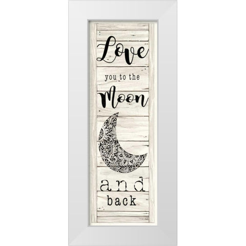 Love You to the Moon and Back White Modern Wood Framed Art Print by Jacobs, Cindy