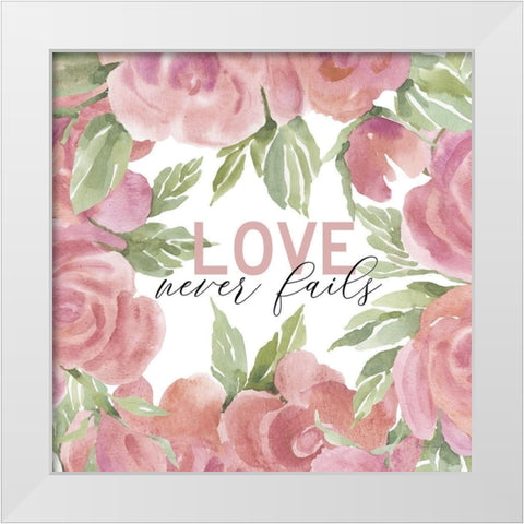 Love Never Fails White Modern Wood Framed Art Print by Jacobs, Cindy