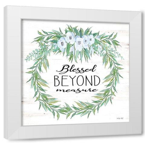 Blessed Beyond Measure   White Modern Wood Framed Art Print by Jacobs, Cindy