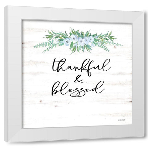 Thankful and Blessed  White Modern Wood Framed Art Print by Jacobs, Cindy