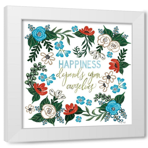 Happiness Depends Upon Ourselves White Modern Wood Framed Art Print by Jacobs, Cindy