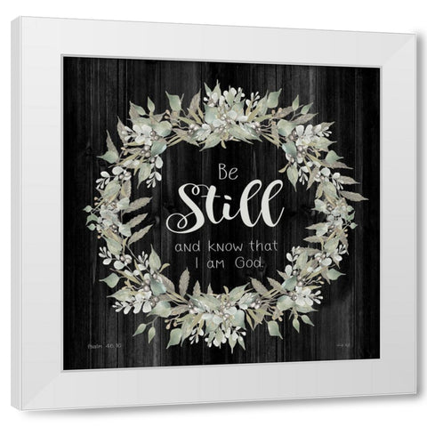 Be Still and Know Wreath White Modern Wood Framed Art Print by Jacobs, Cindy