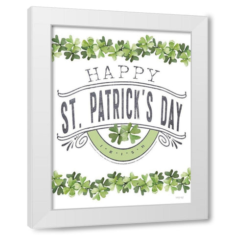 Happy St. Patricks Day White Modern Wood Framed Art Print by Jacobs, Cindy