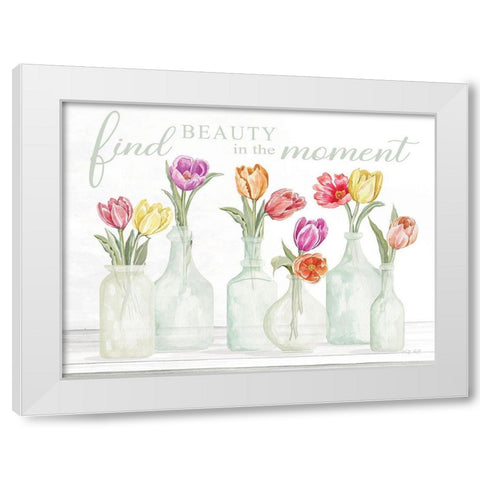 Find Beauty in the Moment White Modern Wood Framed Art Print by Jacobs, Cindy