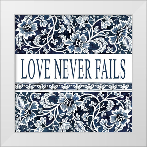 Love Never Fails White Modern Wood Framed Art Print by Jacobs, Cindy
