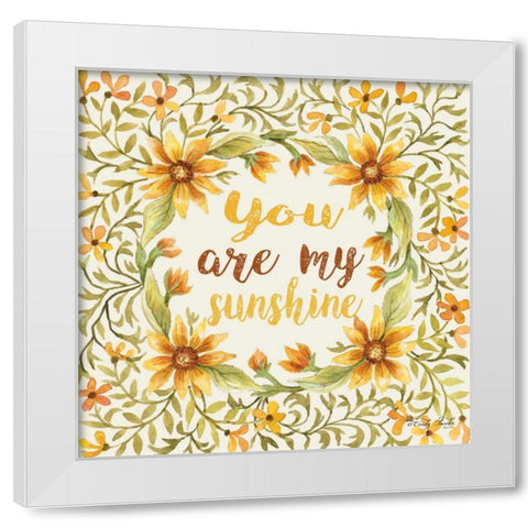 You Are My Sunshine White Modern Wood Framed Art Print by Jacobs, Cindy