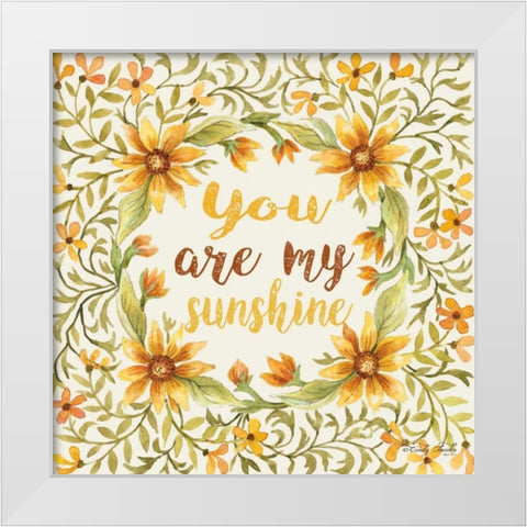 You Are My Sunshine White Modern Wood Framed Art Print by Jacobs, Cindy