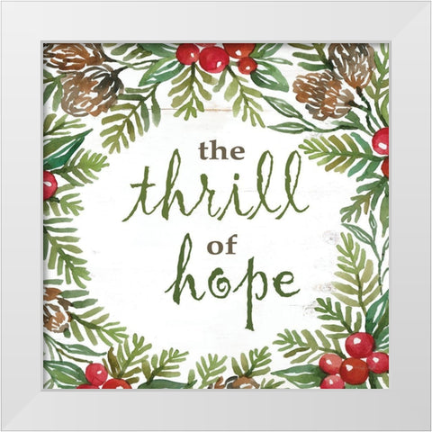 The Thrill of Hope White Modern Wood Framed Art Print by Jacobs, Cindy