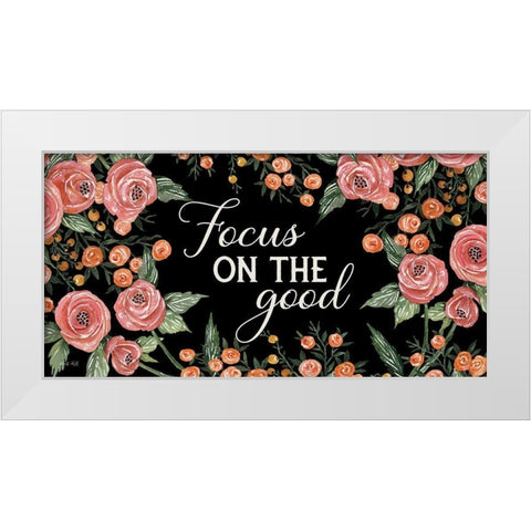 Focus on the Good White Modern Wood Framed Art Print by Jacobs, Cindy