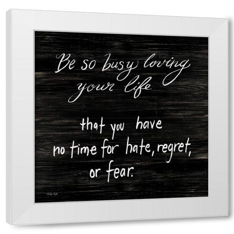 No Time for Hate White Modern Wood Framed Art Print by Jacobs, Cindy