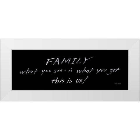 Family - What You See White Modern Wood Framed Art Print by Jacobs, Cindy