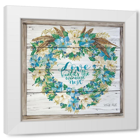 Love Builds the Warmest Nest White Modern Wood Framed Art Print by Jacobs, Cindy
