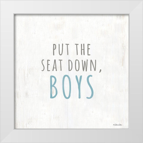 Put the Seat Down Boys White Modern Wood Framed Art Print by Dee Dee