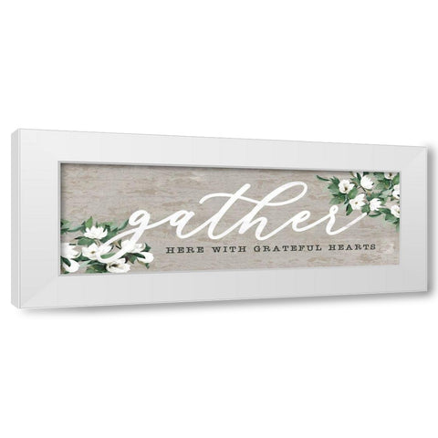 Gather Here with Grateful Hearts White Modern Wood Framed Art Print by Dogwood Portfolio