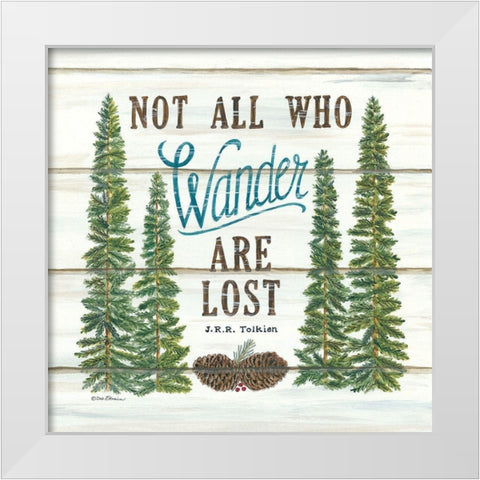 Not All Who Wander are Lost White Modern Wood Framed Art Print by Strain, Deb