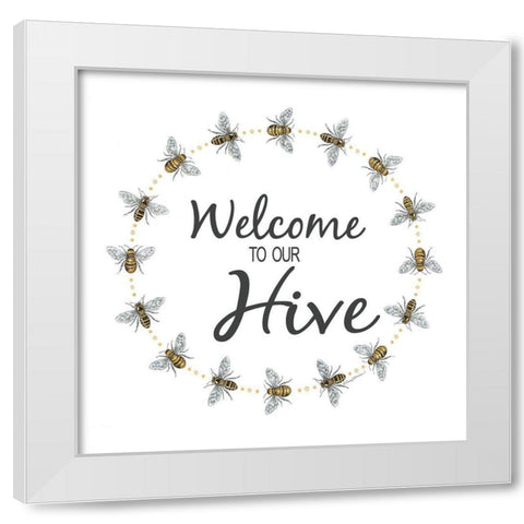 Welcome to Our Hive     White Modern Wood Framed Art Print by Strain, Deb